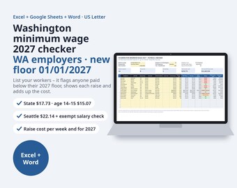 Washington Minimum Wage 2027 Payroll Checker Excel | Seattle Rate, Age 14-15, Exempt Salary Check, Raise Cost, Pay Change Notice