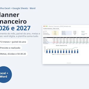 May include: A digital financial planner for Excel, Google Sheets, and Word titled Planner financeiro 2026 e 2027. It features a spreadsheet interface with monthly budget tables, annual dashboards, debt tracking, and a bar chart showing monthly income and expenses.