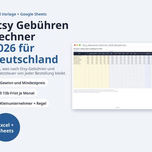 May include: A digital spreadsheet tool for Etsy sellers titled Etsy Gebühren Rechner 2026 für Deutschland. It includes Excel and Google Sheets compatibility, featuring a data table for calculating profits, minimum pricing, and tax regulations.