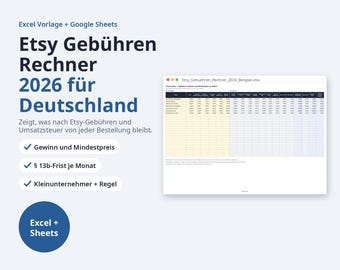 May include: A digital spreadsheet tool for Etsy sellers titled Etsy Gebühren Rechner 2026 für Deutschland. It includes Excel and Google Sheets compatibility, featuring a data table for calculating profits, minimum pricing, and tax regulations.