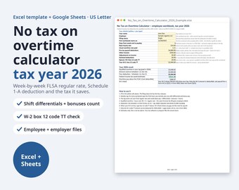 May include: A digital spreadsheet template for calculating tax on overtime for the 2026 tax year. The document includes sections for employee details, hourly rates, payroll deductions, and a step-by-step guide for using the Excel and Google Sheets file.