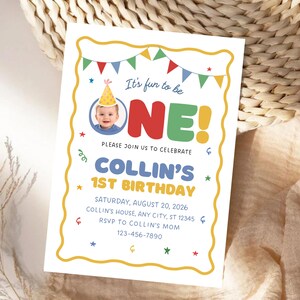 May include: A colorful birthday invitation with a photo of a baby wearing a party hat. The text reads "It's fun to be ONE!" and includes the name "Collin's" and the date of the party. The invitation has a yellow border and decorative elements.
