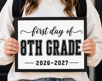 First Day of 8th Grade Sign 2026-2027 Printable | Back to School Photo Prop | First Day of 8th Sign PDF Digital | 14x11 & 10x8 Inches