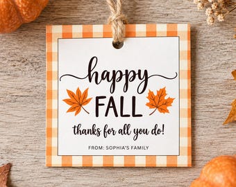 Happy Fall Gift Tag | Fall Teacher Gift Tag | Autumn Printable Tag | Thank You Gift Tag | Fall Treat Tag | Appreciation Tag | Name Editable