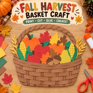 Könnte beinhalten: Ein Papierbastelprojekt mit dem Titel FALL HARVEST BASKET CRAFT PRINT CUT GLUE CREATE, das einen braunen geflochtenen Korb zeigt, gefüllt mit orangefarbenen Kürbissen, roten Äpfeln, gelbem Mais, einer gelben Birne, braunen Eicheln und Herbstblättern.