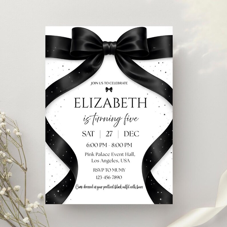 May include: A black and white invitation card with a large black bow at the top. The text reads "ELIZABETH is turning five" with event details. The invitation is for a party, with a request to wear black outfits with bows.