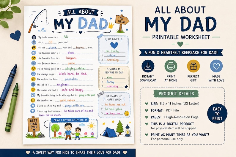 May include: A printable All About My Dad worksheet featuring fill-in-the-blank prompts, a drawing section, and colorful illustrations like a fishing rod, tent, and trees. The document measures 8.5 by 11 inches and includes text in blue and black.