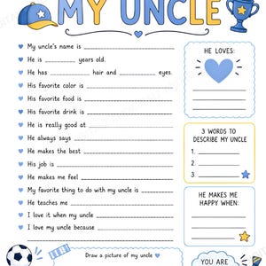 May include: A printable questionnaire titled ALL ABOUT MY UNCLE with blue and yellow accents. It features fill-in-the-blank lines for personal details, a section for drawing, and illustrations of a baseball cap, trophy, soccer ball, car, and tie.