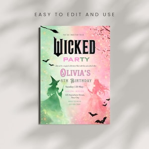May include: A party invitation with a green and pink gradient background. The text reads "WICKED PARTY" and "OLIVIA'S 6TH BIRTHDAY". Silhouettes of a witch and a princess are on either side. The invitation includes event details.