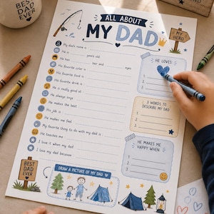 May include: A white paper questionnaire titled All About My Dad with blue and brown illustrations including a fishing rod, a tent, and a sign reading My Hero. The form features fill-in-the-blank lines for personal details, hobbies, and favorite things.