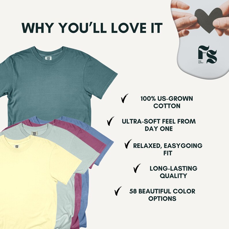 May include: A stack of short-sleeved crew neck t-shirts in teal, blue, maroon, light green, and yellow. Text reads: WHY YOU'LL LOVE IT, 100% US-GROWN COTTON, ULTRA-SOFT FEEL FROM DAY ONE, RELAXED, EASYGOING FIT, LONG-LASTING QUALITY, 58 BEAUTIFUL COLOUR OPTIONS.
