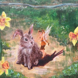 May include: An oil painting on canvas depicting a brown rabbit sitting in a field with a small fairy figure standing beside it. The scene is framed by three yellow daffodil flowers with green stems and leaves against a green background.