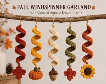 Fall Wind Spinner Crochet Pattern PDF,  Autumn Garland Maple Leaf Spiral, Pumpkin Hanging, Acorn Porch SunflowerDecor, Thanksgiving Boho DIY