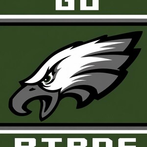 May include: A green and white graphic with the words "GO BIRDS" in white block letters. The image features a stylized eagle head in white, gray, and black, with a green eye. The background is a solid dark green.