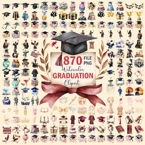 May include: A collection of watercolour graduation clipart elements. The image features various graduation caps, gowns, cakes, diplomas, and floral arrangements. A central sign reads "870 File PNG Watercolor Graduation Clipart" with a burgundy ribbon and tassel.