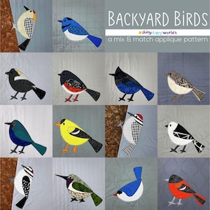 Backyard Birds - a mix & match applique quilt pattern - easy pattern - uses fusible adhesive and Quilt As You Go