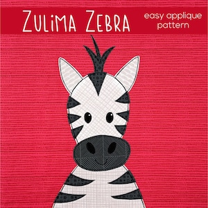 Zulima Zebra Applique Quilt Pattern: Easy Quilt-As-You-Go (PDF Pattern)