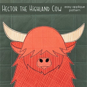 May include: Applique pattern for a red Highland cow with the text "HECTOR THE HIGHLAND COW easy applique pattern" at the top.