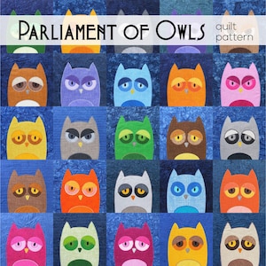 May include: A colourful quilt pattern featuring a grid of owls with different coloured feathers and eyes. The title "Parliament of Owls quilt pattern" is at the top of the image.