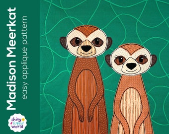 Madison Meerkat Applique Quilt Pattern - easy digital PDF pattern for beginners, uses Quilt As You Go and fusible adhesive