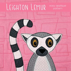 Leighton Lemur Applique Quilt Pattern: Easy Beginner PDF (Digital Download)