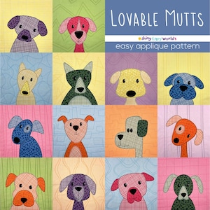 Lovable Mutts - dog applique quilt pattern - easy PDF pattern for beginners, uses Quilt As You Go and fusible adhesive