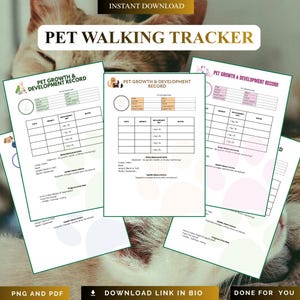 May include: A collection of printable pet walking tracker sheets. The sheets include sections for pet information, weight, measurements, and notes. The text "PET WALKING TRACKER" and "PET GROWTH & DEVELOPMENT RECORD" are visible. The image also includes the text "INSTANT DOWNLOAD", "PNG AND PDF", "DOWNLOAD LINK IN BIO", and "DONE FOR YOU".