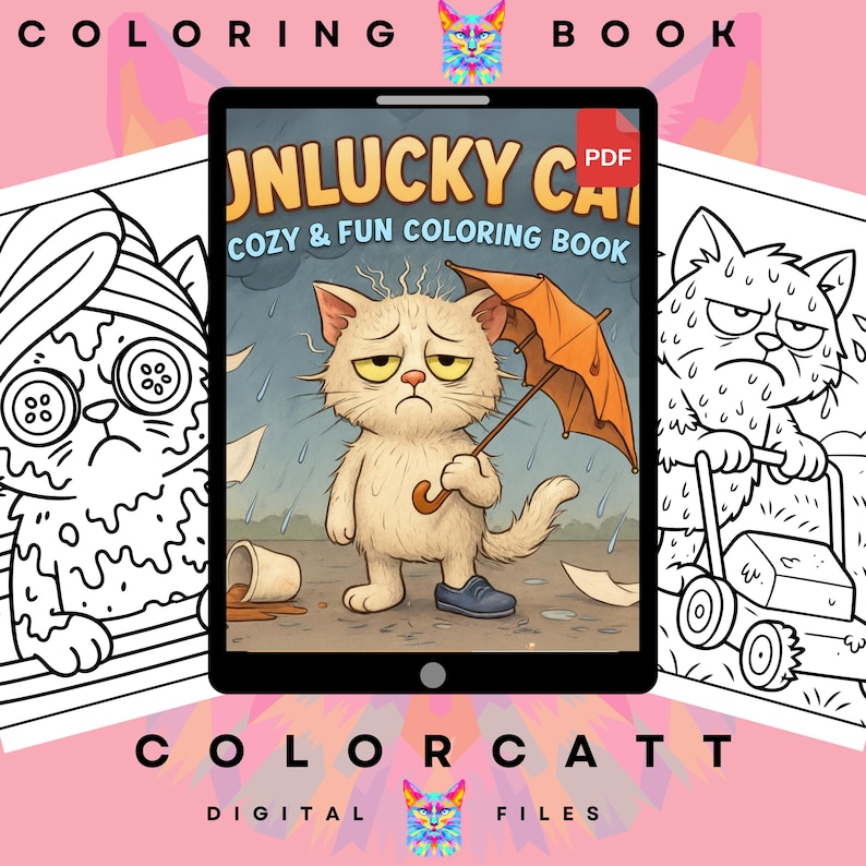 May include: Digital coloring book titled "Unlucky Cat" with a sad cat illustration on a tablet. The cover art shows a beige cat holding an orange umbrella in the rain. The words "COZY & FUN COLORING BOOK" are also visible. The words "COLORING BOOK" and "DIGITAL FILES" are at the top and bottom.