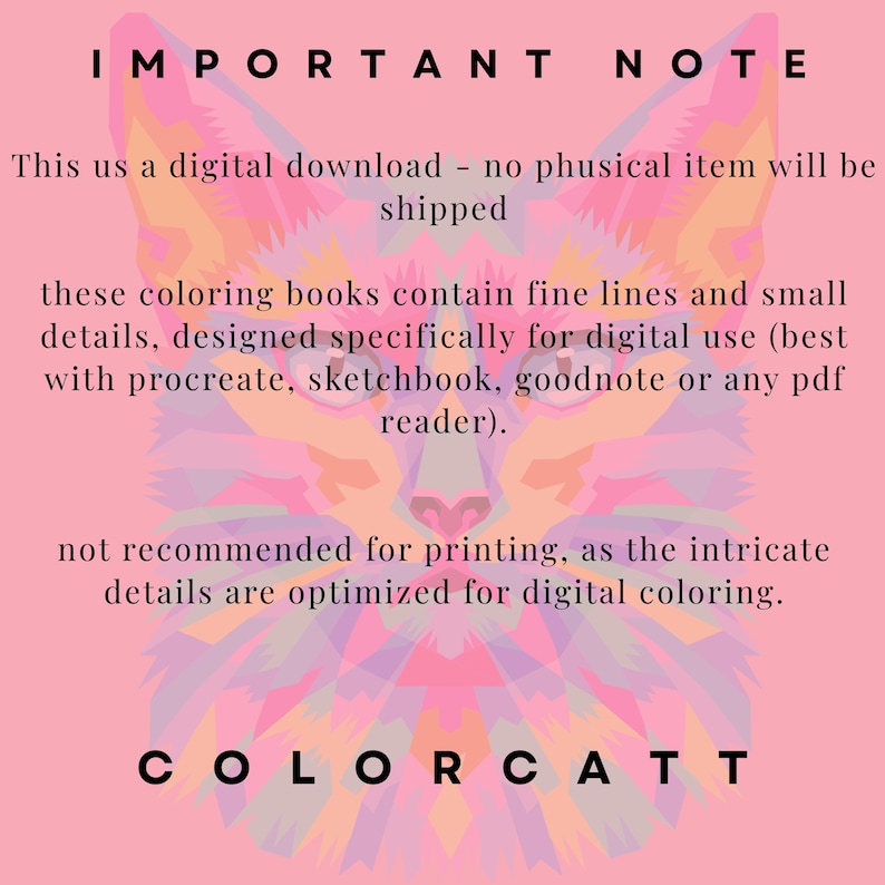 Pu&ograve; includere: Immagine di download digitale rosa con testo "IMPORTANT NOTE" e "COLORCATT". L'immagine presenta un volto di gatto geometrico colorato. Il testo indica che il prodotto &egrave; un download digitale, non per la stampa, e progettato per l'uso digitale.