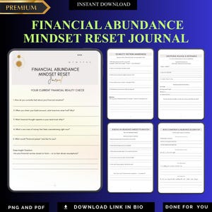 May include: A digital download titled "Financial Abundance Mindset Reset Journal." The journal includes prompts for financial self-reflection, covering current financial situations and mindset. The design uses white and gold on a dark blue background.