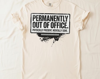 Chemise définitivement absente du bureau, T-shirt burn-out drôle, T-shirt graphique introverti, cadeau sarcastique pour un collègue, streetwear pour arrêter de fumer silencieusement