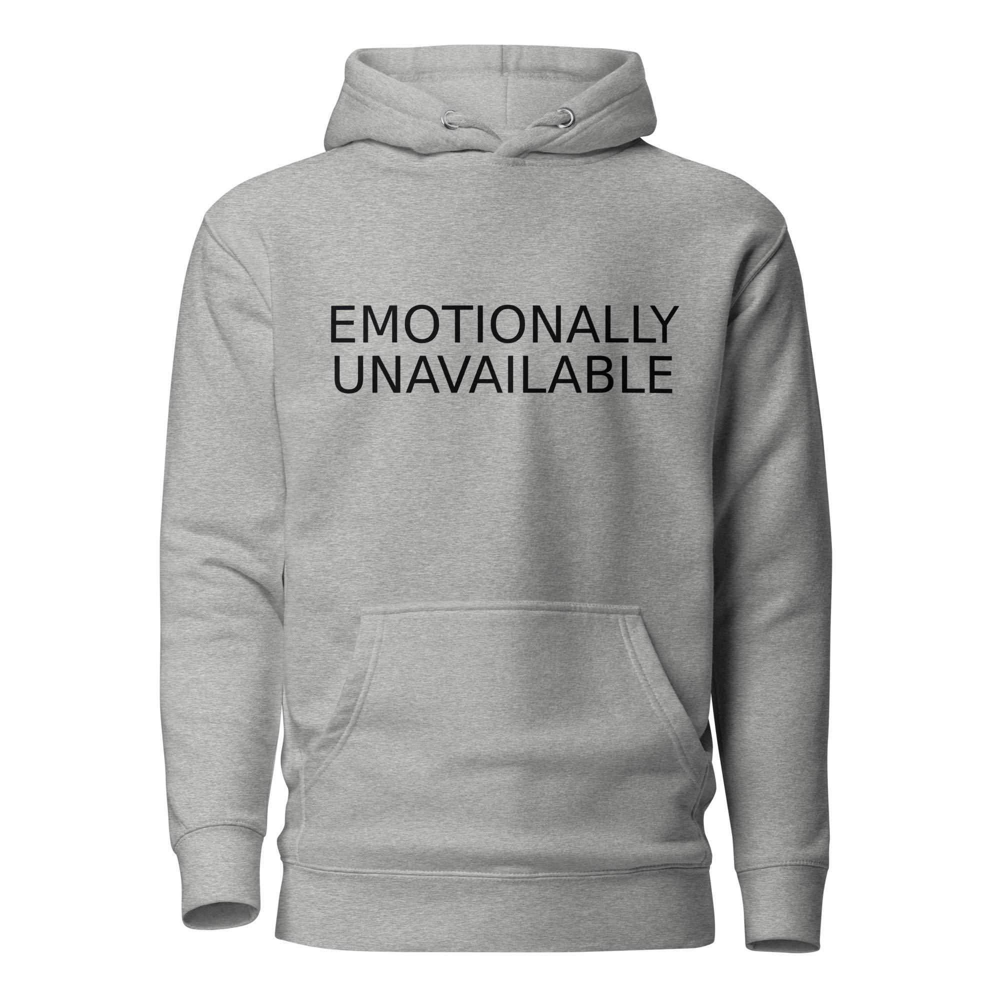 Emotionally Unavailable Hoodie - Etsy