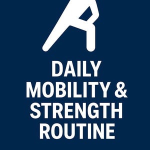 May include: A white graphic of a person stretching, set against a deep blue background. The text "DAILY MOBILITY & STRENGTH ROUTINE" is displayed in bold white letters below the graphic. This image is suitable for fitness and wellness products.