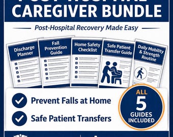 Post-Hospital Caregiver Bundle | PTA Designed Recovery Guides for Home Care | Instant Download