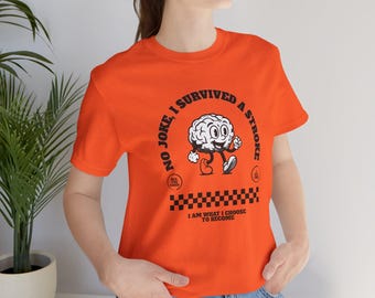 Schlaganfall-Überlebender Shirt | Schlaganfall-Bewusstsein T-Shirt | Aphasie Shirt | Schlaganfall Erholung Humor | Logopädie-Stütze | Pflegekraft Geschenk