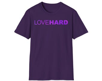 Love Hard Shirt, Men Shirts, Women Shirts
