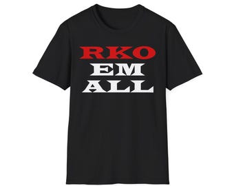 RKO EM ALL Shirt, Men Shirts, Women Shirts