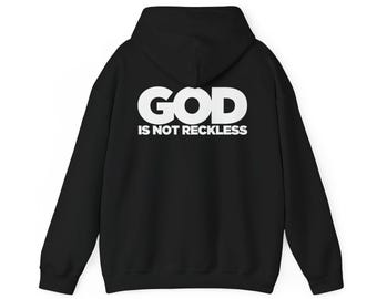 Deus não é imprudente, Moletom com Capuz com Declaração Cristã Ousada | Fé Cristã