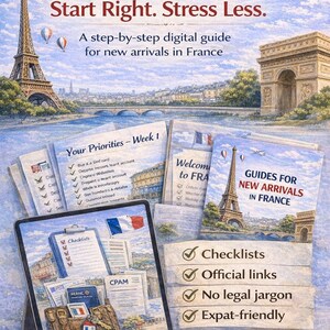 Könnte beinhalten: Digitaler Ratgeber "New to France? Start Right. Stress Less." mit Eiffelturm, Arc de Triomphe und französischer Flagge. Enthält Checklisten, offizielle Links und Informationen für Neuankömmlinge.