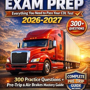 Könnte beinhalten: Buchcover für CDL Exam Prep 2026-2027, mit einem roten Sattelzug auf einer Straße. Der Text enthält "300+ Fragen" und "Pre-Trip & Air Brakes Mastery Guide". Der Hintergrund zeigt einen Sonnenuntergang.