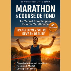 May include: Book cover with the title "MARATHON & COURSE DE FOND" in white text on a dark blue background. A man with arms raised in victory is in front of a sunset. Text includes "TRANSFORMEZ VOTRE RÊVE EN RÉALITÉ".