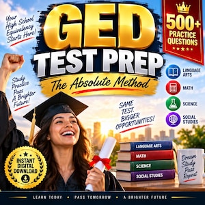 May include: A GED Test Prep book cover featuring a graduate with a cap and diploma. Text includes 500+ Practice Questions, The Absolute Method, and subjects like Language Arts, Math, Science, and Social Studies. A white mug reads Dream Study Pass Repeat.