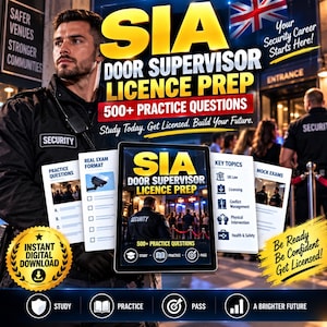 May include: A digital study guide for the SIA Door Supervisor Licence Prep featuring 500+ practice questions. The graphic includes text such as Your Security Career Starts Here, Real Exam Format, Key Topics, and Instant Digital Download. The design displays a security professional, a tablet screen, and icons for study, practice, and pass.