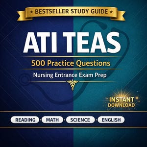 May include: A study guide for the ATI TEAS exam. The cover features the title "ATI TEAS" in large white letters, with "500 Practice Questions" and "Nursing Entrance Exam Prep" below. The guide includes sections for Reading, Math, Science, and English.