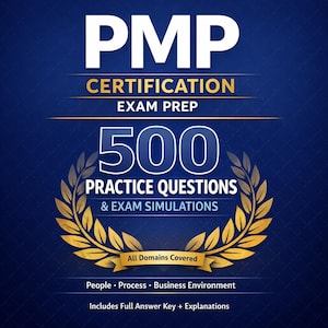 PMP Exam Prep: 500 Practice Questions & Simulations (PDF Study Guide)