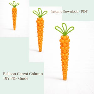 Puede incluir: Tres columnas de zanahorias de globos naranjas con la parte superior de globos verdes se muestran sobre un fondo blanco. También se ve el texto "Descarga instantánea • PDF" y "Guía en PDF de la columna de zanahorias con globos".