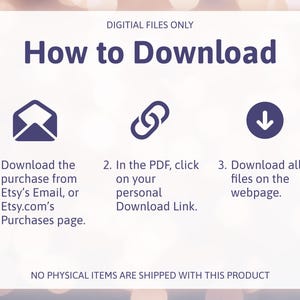 May include: An instructional graphic titled How to Download with dark purple text and icons on a white background. It outlines three steps: download from Etsy email or purchases page, click the PDF link, and download files from the webpage.
