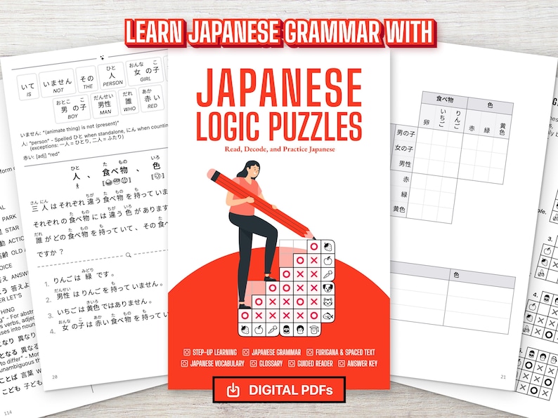 May include: A digital PDF workbook titled Japanese Logic Puzzles, featuring a central illustration of a person holding a large red pencil over a grid. The cover includes the text Learn Japanese Grammar With, Read, Decode, and Practice Japanese.