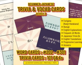 Könnte beinhalten: Ein Set aus japanischen Trivia- und Vokabelkarten für Anfänger, Level 3, mit den Wortkarten #202-#301 und 101 Trivia-Fragen und Antworten. Die Karten zeigen japanischen Text, Furigana, Romaji und englische Übersetzungen auf farbigen Hintergründen.
