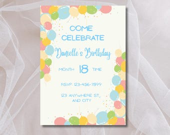 May include: A birthday invitation with a cream background, featuring colorful balloons and confetti. The text reads "COME CELEBRATE Danielle's Birthday" with the number "18" and RSVP information. The design includes pastel pink, yellow, blue, and green balloons.